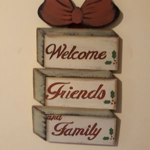 Welcome friends and family sign